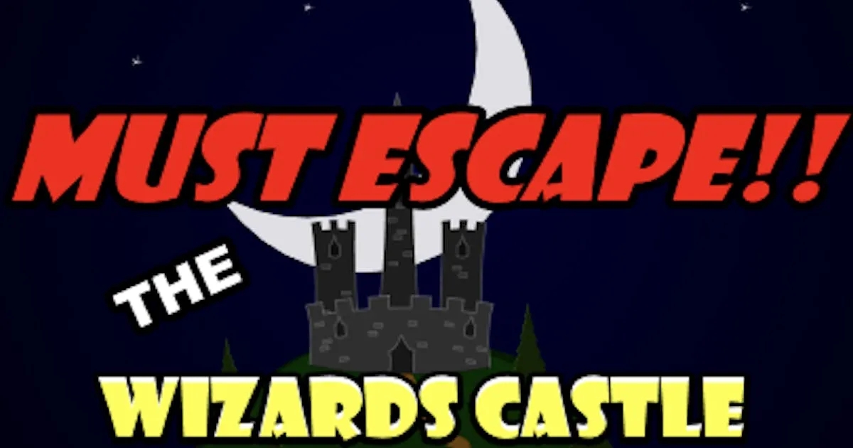 Must Escape the Wizards Castle