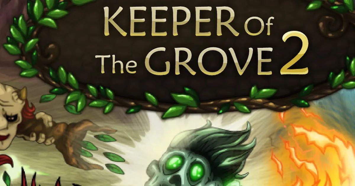 Keeper of the Grove 2