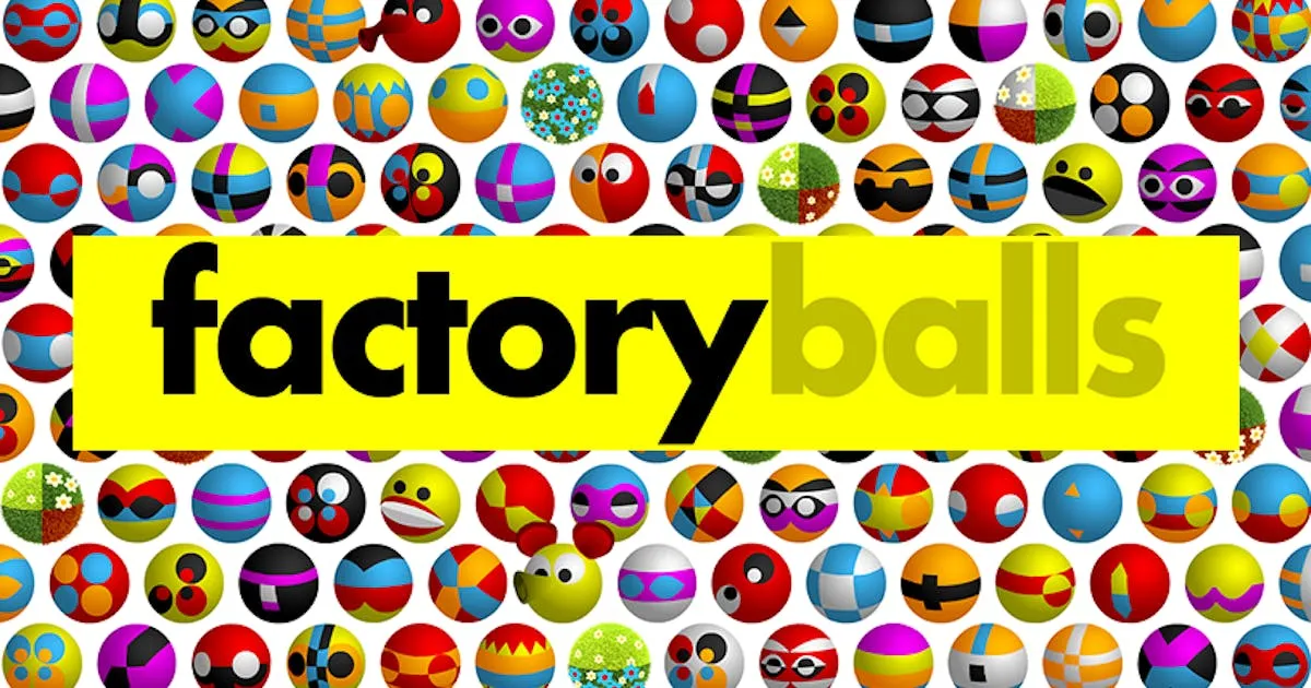 Factory Balls Forever