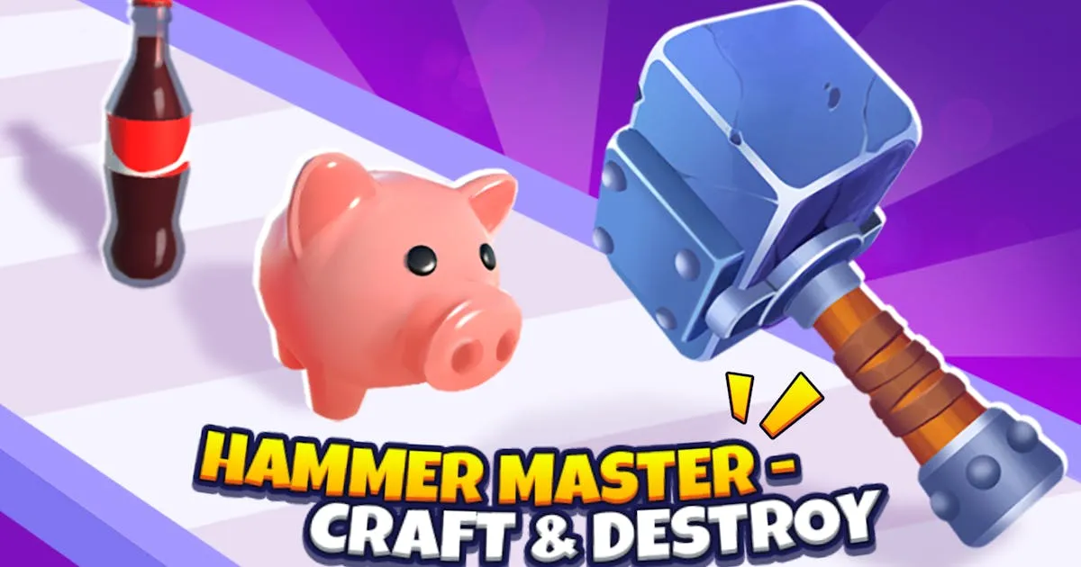 Hammer Master－Craft & Destroy!