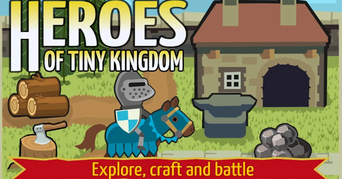 Heroes of Tiny Kingdom