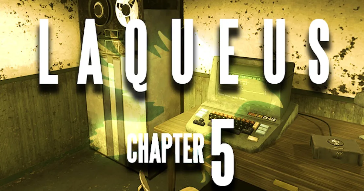 Laqueus Escape: Chapter V