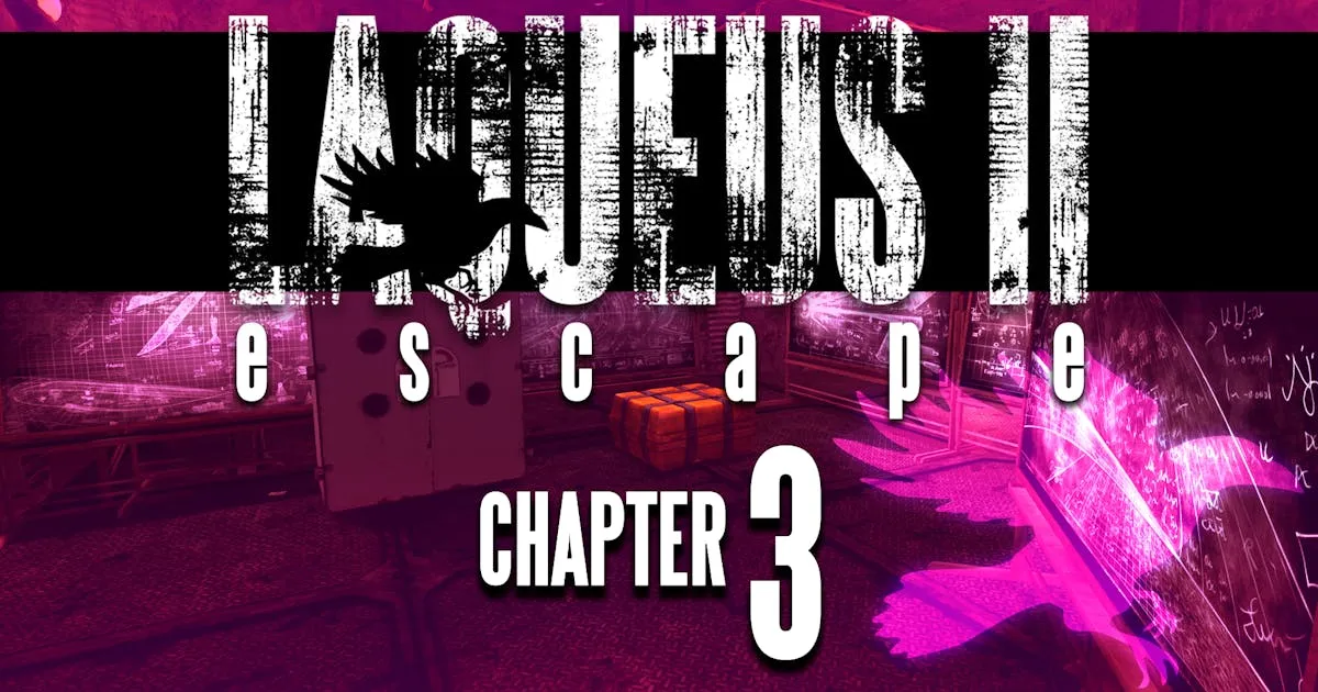 Laqueus Escape 2 - Chapter III