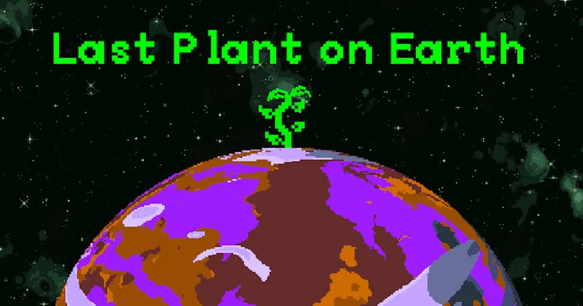 Last Plant On Earth