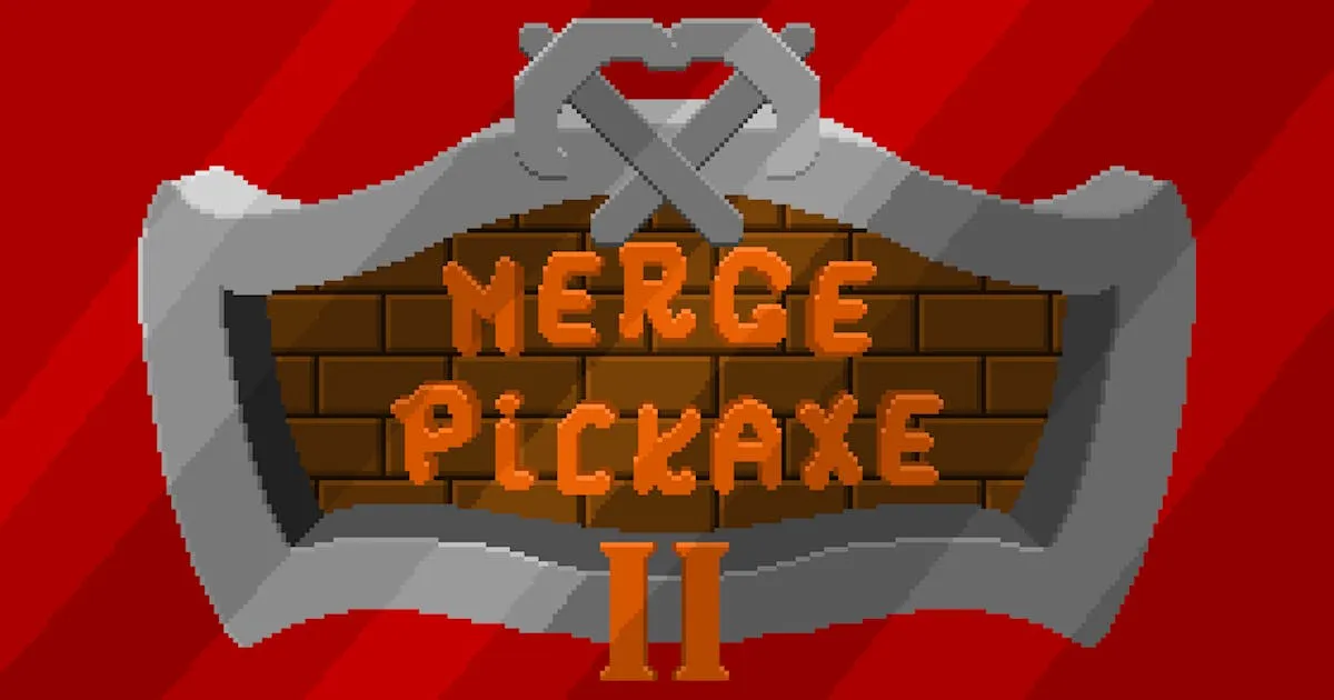 Merge Pickaxe 2