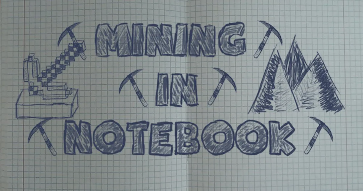 Mining in Notebook