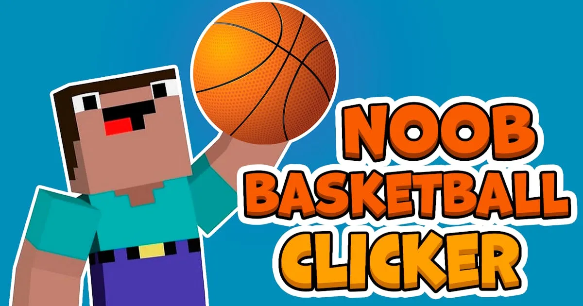 Noob Basketball Clicker