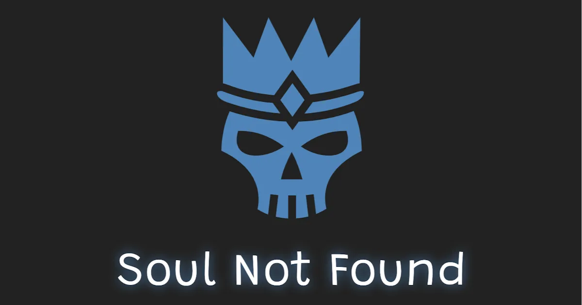 Soul Not Found